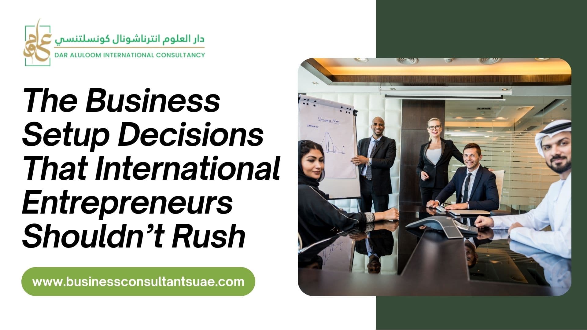 The Business Setup Decisions That International Entrepreneurs Shouldn’t Rush