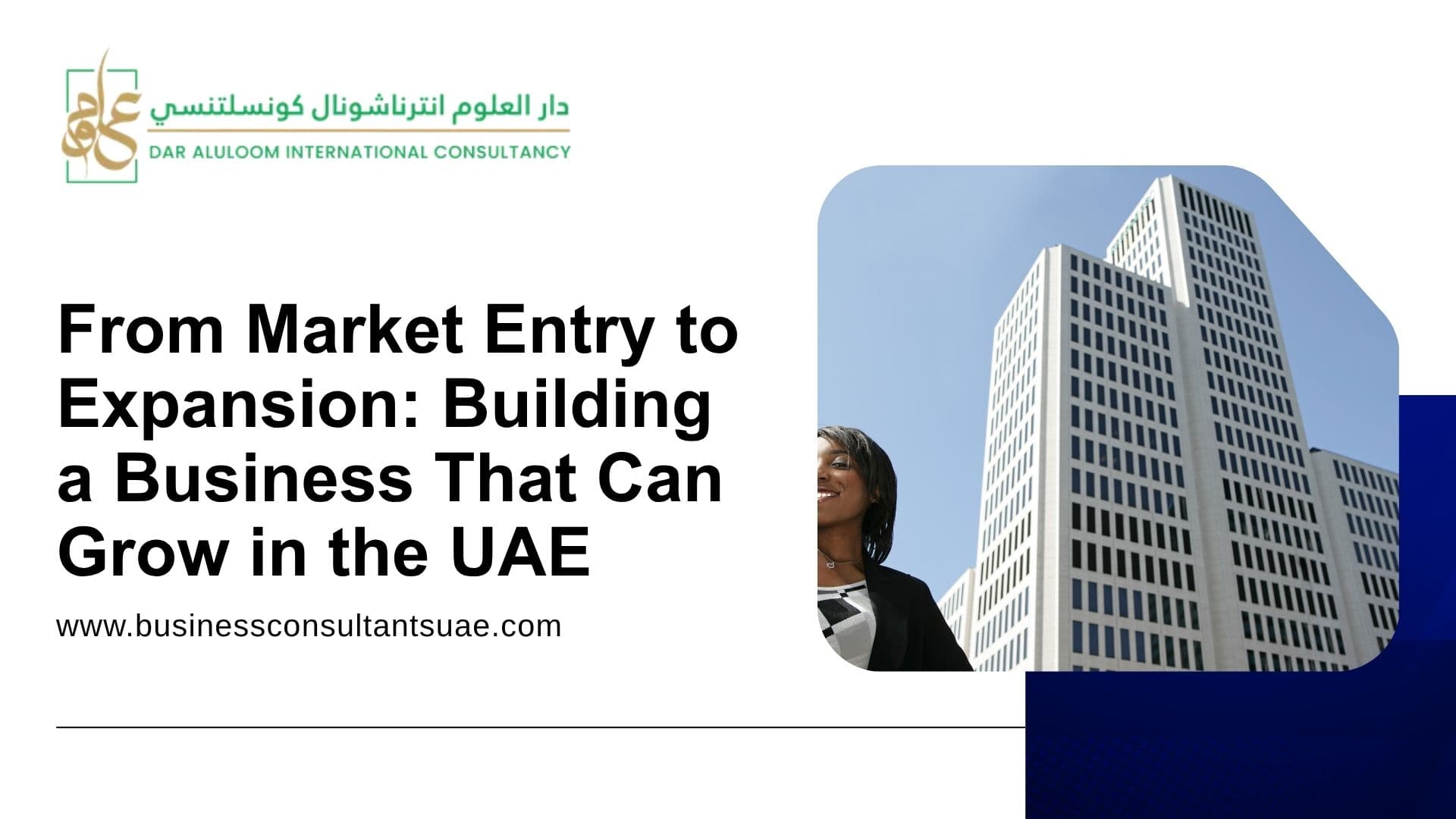 From Market Entry to Expansion: Building a Business That Can Grow in the UAE