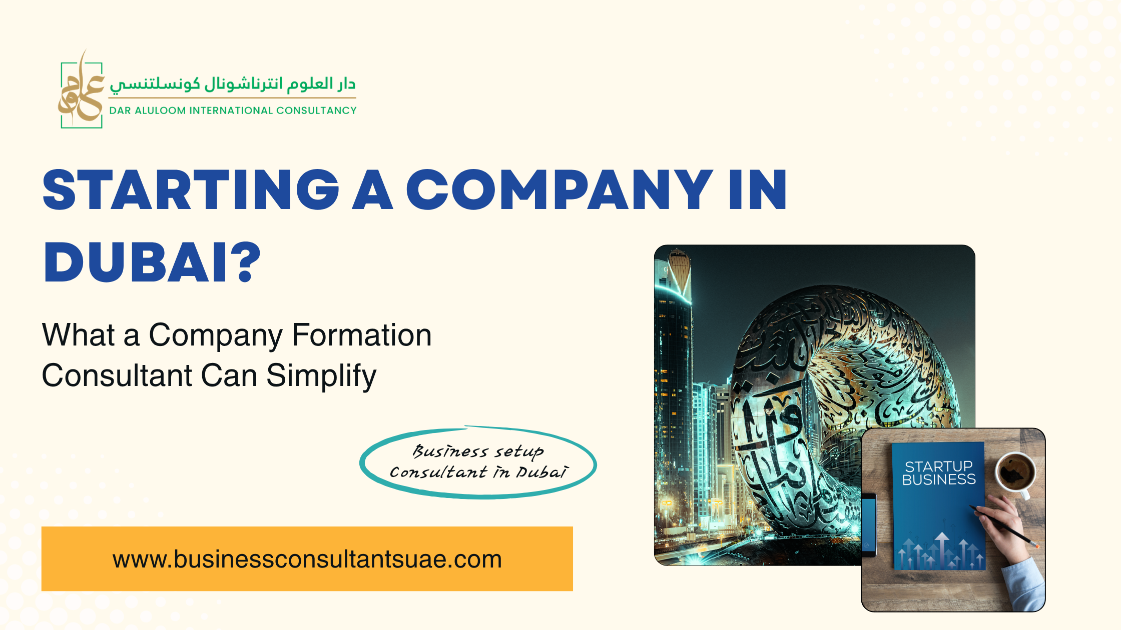 Starting a Company in Dubai? What a Company Formation Consultant Can Simplify